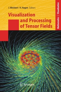 visualization and processing of tensor fields 1st edition joachim weickert 3540250328, 9783540250326