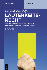 lauterkeitsrecht 2nd edition karl nikolaus peifer 3110485486, 9783110485486