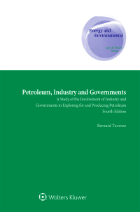 petroleu industry and governments 4th edition bernard taverne 9403532300, 9789403532301