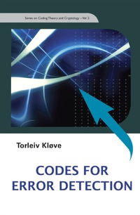 codes for error detection 1st edition klove torleiv 9812705864, 9789812705860