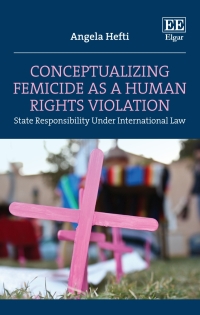 conceptualizing femicide as a human rights violation 1st edition angela hefti 1803920432, 9781803920436