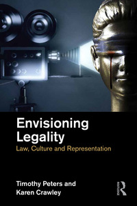 envisioning legality 1st edition author 1138123765, 9781138123762