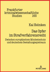 das opfer im strafverfahrensrecht 1st edition kai michael helmken 3631802188, 9783631802182