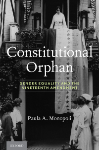 constitutional orphan 1st edition paula a. monopoli 0190092793, 9780190092795