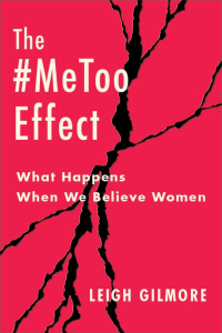 the #metoo effect 1st edition leigh gilmore 023119420x, 9780231194204