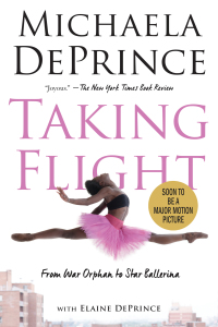 taking flight from war orphan to star ballerina 1st edition michaela deprince, elaine deprince 0385755112,
