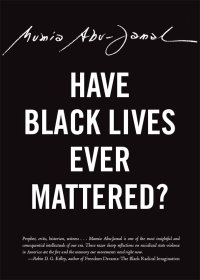 have black lives ever mattered 1st edition mumia abu jamal 0872867382, 9780872867383