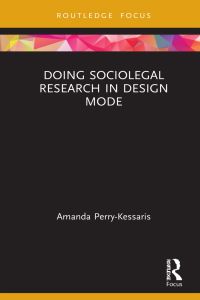 doing sociolegal research in design mode 1st edition amanda perry kessaris 1032131705, 9781032131702