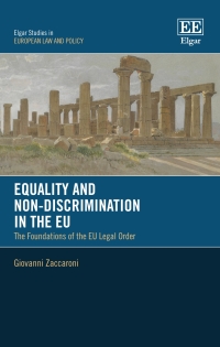 equality and non discrimination in the eu 1st edition giovanni zaccaroni 1789904595, 9781789904598