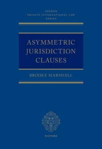 asymmetric jurisdiction clauses 1st edition brooke marshall 0198868049, 9780198868040
