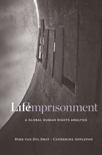 life imprisonment 1st edition dirk van zyl smit, catherine appleton 0674980662, 9780674980662