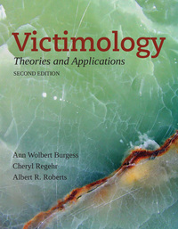 victimology 2nd edition ann wolbert burgess 1449665330, 9781449665333