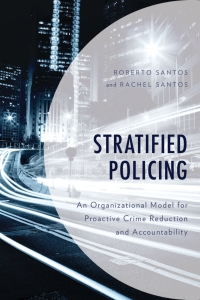 stratified policing 1st edition roberto santos, rachel santos 1538126567, 9781538126561