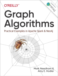 graph algorithms 1st edition mark needham, amy e. hodler 1492047686, 9781492047681