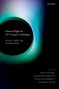 human rights and 21st century challenges 1st edition dapo akande, jaakko kuosmanen, helen mcdermott