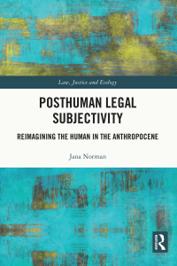 posthuman legal subjectivity 1st edition jana norman 0367518724, 9780367518721