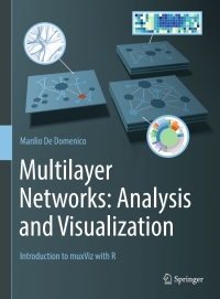 multilayer networks analysis and visualization 1st edition manlio de domenico 303075717x, 9783030757175