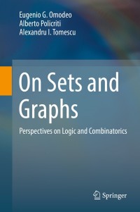 on sets and graphs 1st edition eugenio g. omodeo, alberto policriti, alexandru i. tomescu 3319549804,