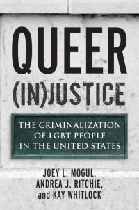 queer justice 1st edition joey l. mogul, andrea j. ritchie, kay whitlock 0807001279, 9780807001271