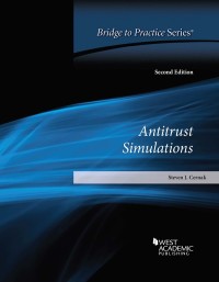 cernaks antitrust simulations bridge to practice 2nd edition steven cernak 1684678757, 9781684678754