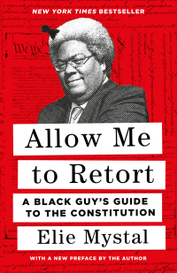 allow me to retort 1st edition elie mystal 1620976811, 9781620976814