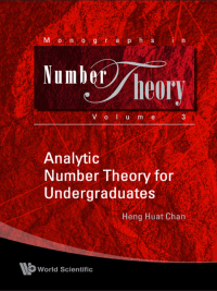 analytic number theory for undergr 1st edition heng huat chan 9814271357, 9789814271356