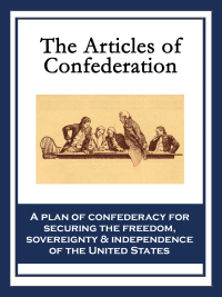 the articles of confederation 1st edition continental congress 1633843009, 9781633843004