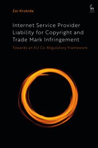 internet service provider liability for copyright and trade mark infringement 1st edition zoi krokida