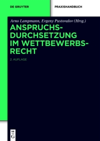 anspruchsdurchsetzung im wettbewerbsrecht 2nd edition arno lampmann, evgeny pustovalov 3110783320,