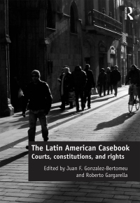 the latin american casebook 1st edition juan f. gonzalez bertomeu 1409469697, 9781409469698