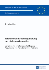 telekommunikationsregulierung der naechsten generation 1st edition christian hinz 3631625405, 9783631625408