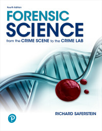 forensic science from the crime scene to the crime lab 4th edition richard saferstein 0134803728,