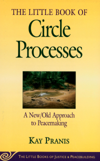 little book of circle processes 1st edition kay pranis 156148461x, 9781561484614