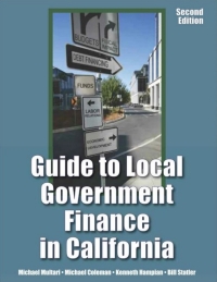 guide to local government finance in california 2nd edition michael multari, michael coleman, kenneth