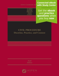 civil procedure doctrine practice and context 6th edition martha l. minow, mark s. brodin, alexandra d.