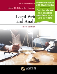 legal writing and analysis 6th edition linda h. edwards, samantha a. moppett 1543858511, 9781543858518