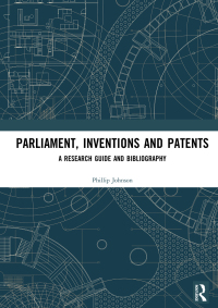 parliament inventions and patents 1st edition phillip johnson 1138572276, 9781138572270