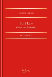 tort law cases and materials 5th edition ernest j. weinrib 1772555797, 9781772555790