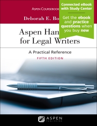 aspen handbook for legal writers 5th edition deborah e. bouchoux 1543809219, 9781543809213