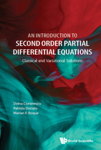 introduction to second order partial differential equations 1st edition doina cioranescu, patrizia donato,