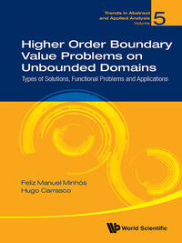 higher order boundary value problems on unbounded domains 1st edition feliz manuel minhos, hugo alexandre