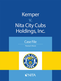 kemper v nita city cubs holdings inc 1st edition theresa moore 1601564864, 9781601564863