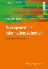 management der informationssicherheit 1st edition aleksandra sowa 3658156260, 9783658156268