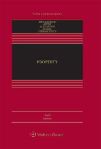 property 10th edition jesse dukeminier, james e. krier, gregory s. alexander, michael s. schill, lior jacob