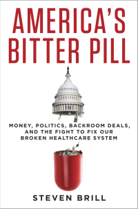 americas bitter pill 1st edition steven brill 081299695x, 9780812996951