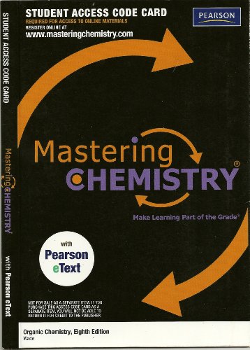 organic chemistry masteringchemistry student access code 8th edition wade, leroy g. 0321773829, 9780321773821