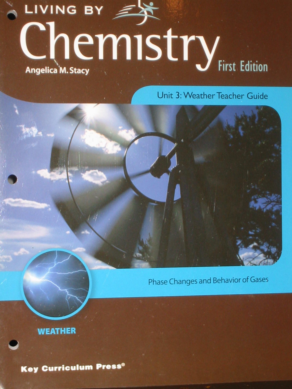 living by chemistry weather phase changes and behavior of gases 1st edition angelica m. stacy 1559539909,