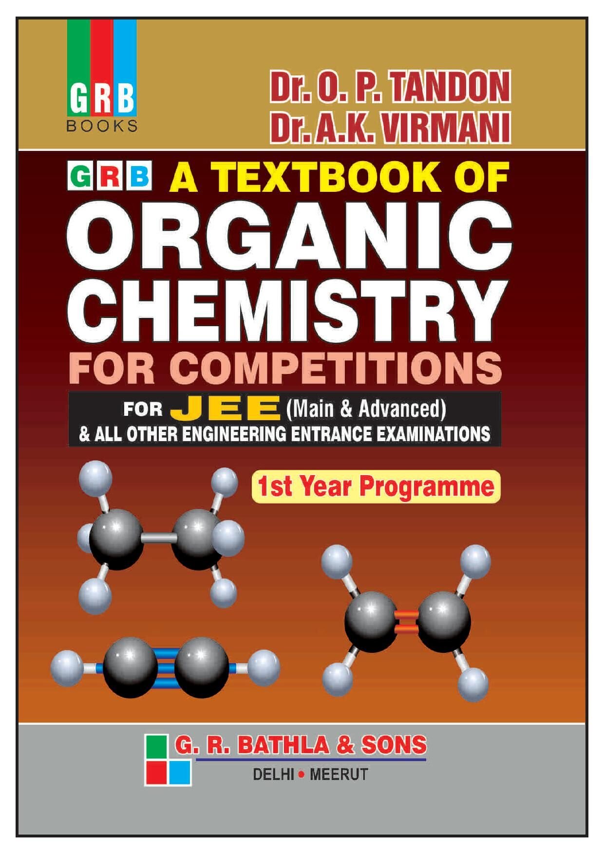 a textbook of organic chemistry for competitions for jee  and all other engineering entrance examinations 