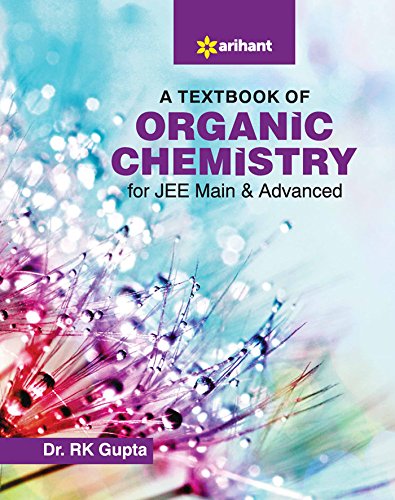 a textbook of organic chemistry for jee main and advanced  gupta 9312147013, 9789312147016