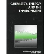 chemistry energy and the environment 1st edition j. b. moffat, c. a. c. (edt) sequeira, john b. (edt) moffat,